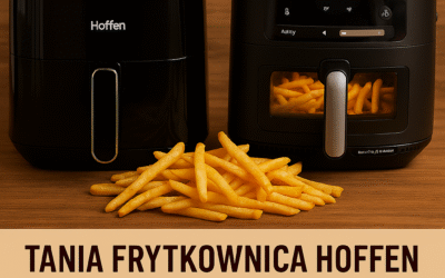 Air Fryer Hoffen z Biedronki czy Braun MultiFry 5? Opinia i test frytkownic beztłuszczowych