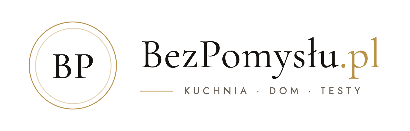 BezPomyslu.pl - blog kulinarny, lifestylowy, testujący domowe AGD